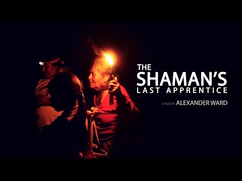 Shaman’s Last Apprentice Documentary