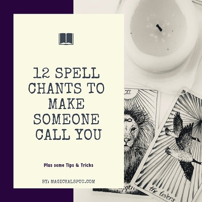 12 Spell Chants To Make Someone Call You [Instant Spells]