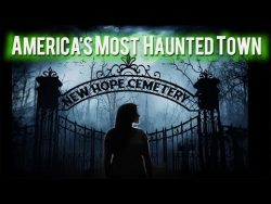 New Hope: America’s Most Haunted Town