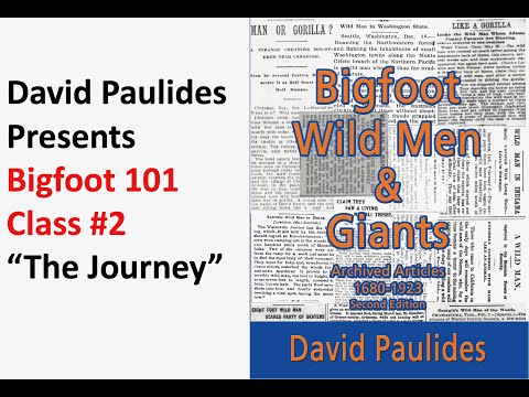 Bigfoot 101: Class 2 by David Paulides