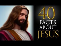 40 Facts About Jesus Christ That You Probably Didn’t Know