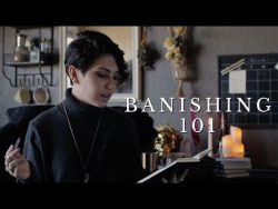 Banishment Magic 101: The basics of banishing